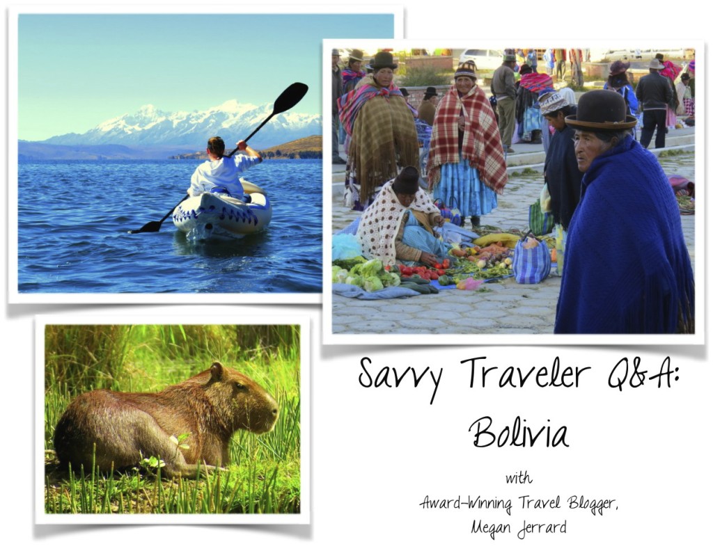Savvy Traveler- Megan Jerrard on Bolivia